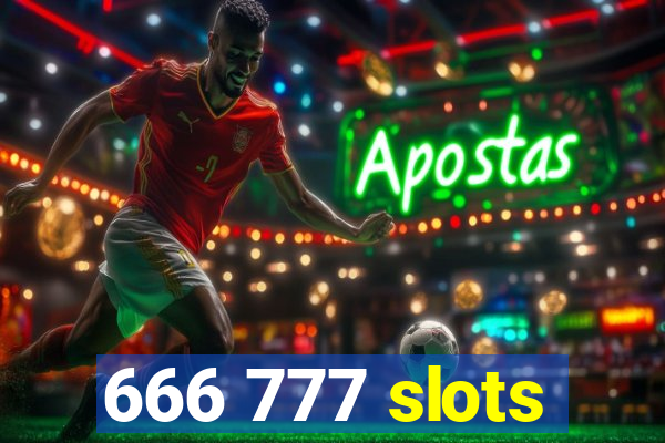 666 777 slots
